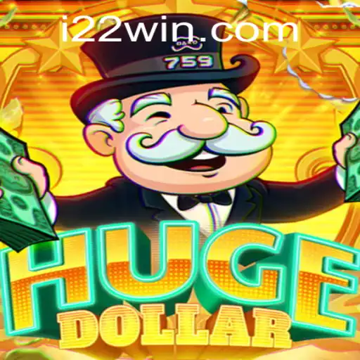 Unveiling HugeDollar: An Exciting Journey into the World of 22WIN